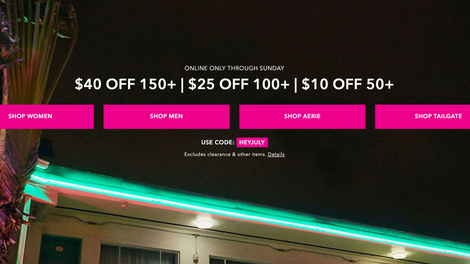$40 Off $150+, $25 Off $100+, $10 Off $50+ | American Eagle | Promo code HEYJULY